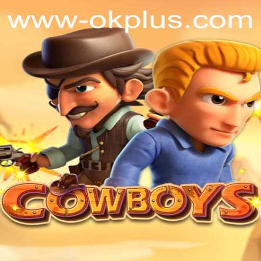 Discover the Thrills of COWBOYS: An Engaging Adventure Awaits with OKPLUS